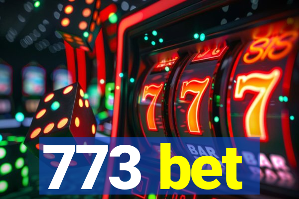 773 bet